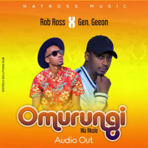 omurungi wa'nkore by robross ft gen geon