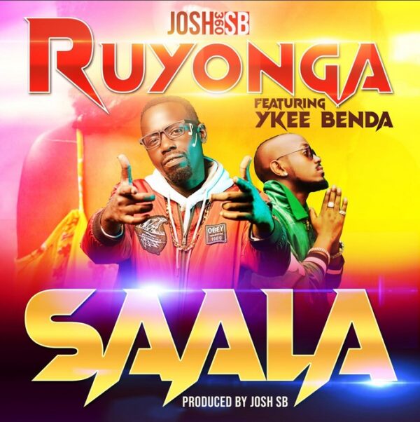 Saala By Ruyonga ft Ykee Benda