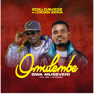 Omulembe Gwa Museveni By Edio Davidiz ft Didan Zera