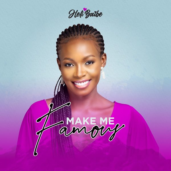 make me famous [intro] by heli baibe