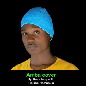 Amba cover By Theo Tempa ft Halima Namakula