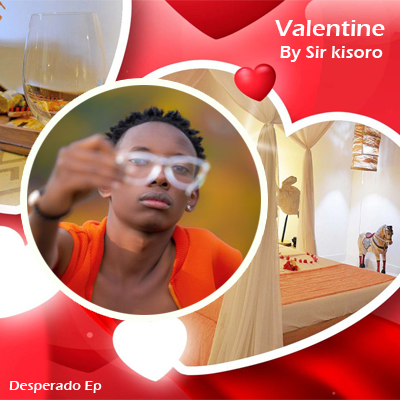 Valentine By Sir Kisoro