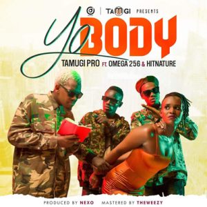 yo body by tamugi pro ft omega 256 & hitnature