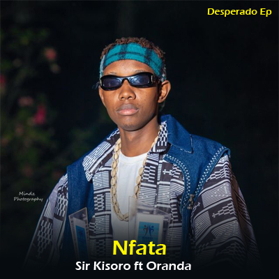 Nfata By Sir Kisoro ft Oranda