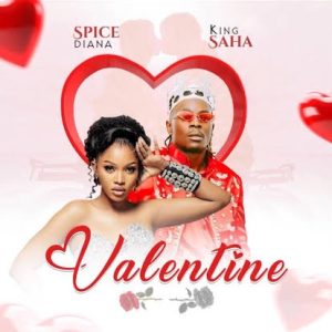 valentine by king saha ft spice diana