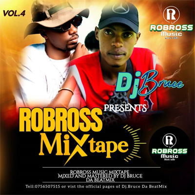 Robross Music Mixtape By Dj Bruce