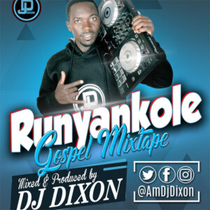 Runyankole Gospel Nonstop By DJ Dixon