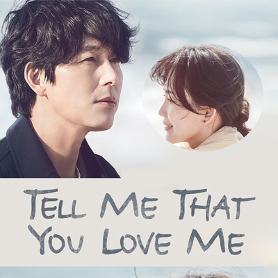 Tell Me That You Love Me