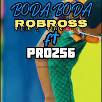 Boda Boda By Robross ft Pro256