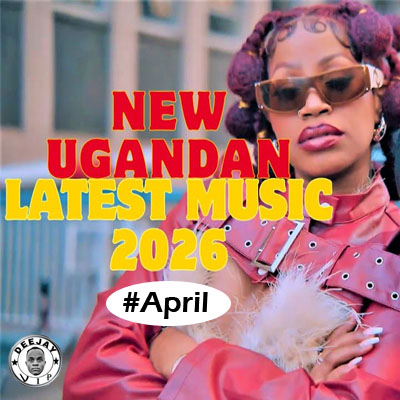latest ugandan nonstop april 2026 by dj vip ug