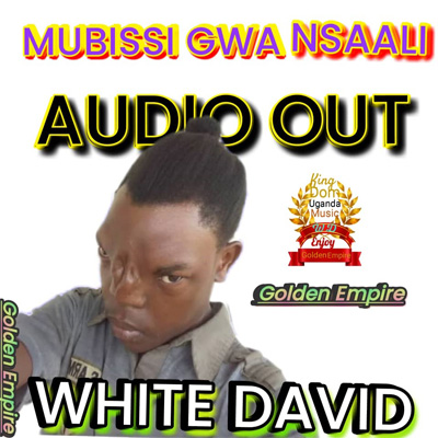 Mubissi Gwa Nsaali By White David